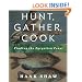 Hunt, Gather, Cook: Finding the Forgotten Feast