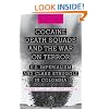 Cocaine, Death Squads, and the War on Terror: U.S. Imperialism and Class Struggle in Colombia