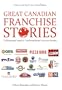 Great Canadian Franchise Stories