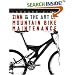 Zinn and the Art of Mountain Bike Maintenance