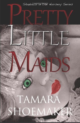 pretty little maids shadows in the nursery volume 2