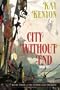 City without End (Entire and the Rose, Book 3)