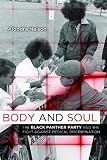 Body and soul : the Black Panther Party and the fight against medical discrimination