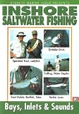 Inshore Saltwater Fishing: Bays, Inlets and Sounds