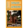 Ausflugsziele am Niederrhein, Sch�ne Burgen, Schl�sser und Motten: Sch�ne Burgen, Schl�sser und Motten von Alpen bis Zons
