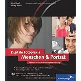 Digitale Fotopraxis. Menschen & Portr�t: Menschen gekonnt in Szene setzenvon "Cora Banek"