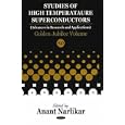 Studies in High Temperature Superconductors Golden Jubilee: Golden Jubilee Volume (Studies of High Temperature... by Anant V. Narlikar