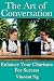 Art of Conversation: Enhance Your Charisma For Success - STOP! Read this before checking out other Conversation Books!