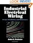 Industrial Electrical Wiring: Design, Installation, and Maintenance