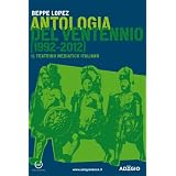 Antologia del ventennio (1992-2012) (Adagio)di Beppe Lopez