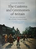 The customs and ceremonies of Britain : an encyclopaedia of living traditions
