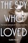 The Spy Who Loved: The Secrets and Lives of Christine Granville