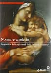 Norma e capriccio. Spagnoli in Italia...