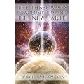 The Three Waves of Volunteers and the New Earth