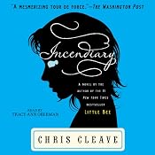 Incendiary: A Novel | [Chris Cleave]