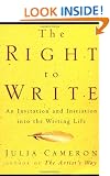 The Right to Write: An Invitation and Initiation Into the Writing Life