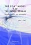 The Continuous and the Infinitesimal in Mathematics and Philosophy