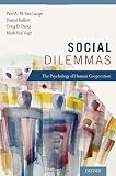 Social dilemmas : the psychology of human cooperation