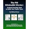 The PM Minimalist Mentor: Scripted Coaching Tools to Guide Your Project Team