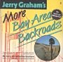 Jerry Graham's more Bay Area backroads