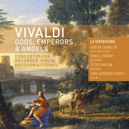 Gods Emperors & Angels: Concertos for Recorder, Violin, Bassooon & Strings