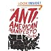 The Anti-American Manifesto