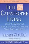 Full Catastrophe Living