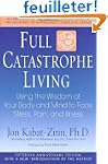Full Catastrophe Living: Using the Wi...