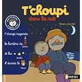 T'choupi dans la nuit