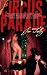 Book Circus Parade: A Cruel Novel Set in the Devils Sandbox