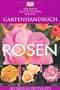 Gartenhandbuch. Rosen