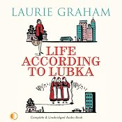 Life According to Lubka | [Laurie Graham]