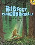 [(Bigfoot Cinderrrrrella )] [Author: Tony Johnston] [Nov-2000]