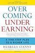 Overcoming Underearning(R): A Five-Step Plan to a Richer Life