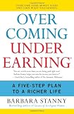 Overcoming Underearning(R): A Five-Step Plan to a Richer Life