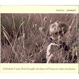 Music : Whoever It Was That Brought Me Here Will Have to Take Me Home