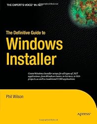 The Definitive Guide to Windows Installer (Expert's Voice in Net)