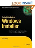 The Definitive Guide to Windows Installer