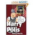 Aye That Will Be Right: Harry the Polis