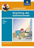 Lesebegleithefte zu Ihrer Klassenlekt&uuml;re: Kirsten Boie 'King-Kong, das Geheimschwein', Lesebegleitheft