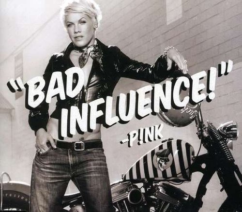 Pink - Bad Influence Cover Download