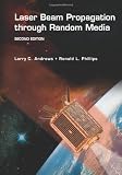 Buy : Laser Beam Propagation through Random Media, Second Edition (SPIE Press Monograph Vol. PM152)