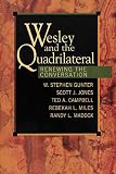 Wesley and the Quadrilateral: Renewing the Conversation