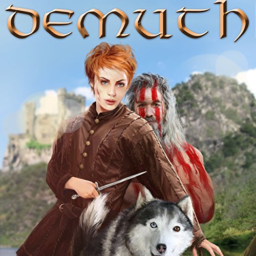 Demuth: The Journey of a Medieval Woman and Her Dog, by Edward Bristol