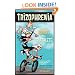 Trizophrenia: Inside the Minds of a Triathlete