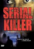 Serial Killer [DVD] [2005] [Region 1] [US Import] [NTSC]