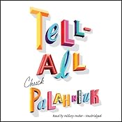 Tell-All | [Chuck Palahniuk]