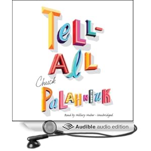 Tell-All  - Chuck Palahniuk 