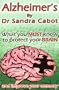 Alzheimer's - How to Protect the Brain