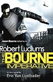 Robert Ludlum's The Bourne Imperative : a new Jason Bourne novel
